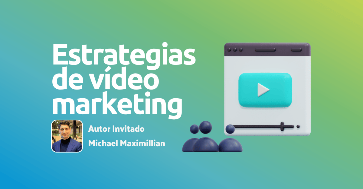 9 estrategias de vídeo marketing para conseguir mejores resultados